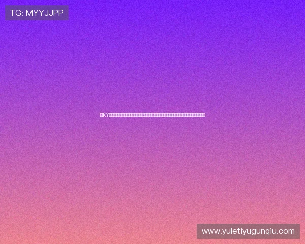 在KY体育网址官方网站上注册账号,开启您的体育竞猜之旅,享受高效便捷的在线投注体验 在KY体育网址官方网站上注册账号,开启您的体育竞猜之旅,享受高效便捷的在线投注体验